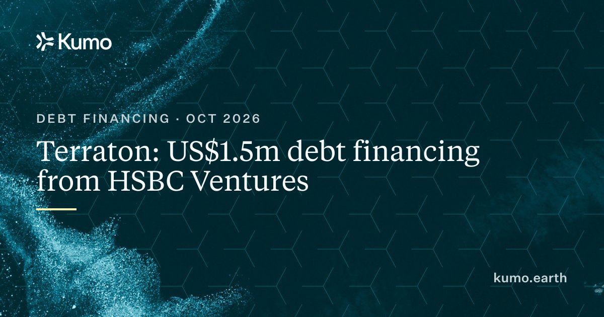 Terraton: US$1.5m debt financing from HSBC Ventures · Kumo League Tables